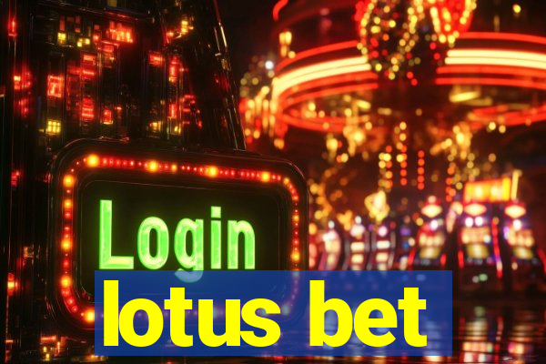 lotus bet